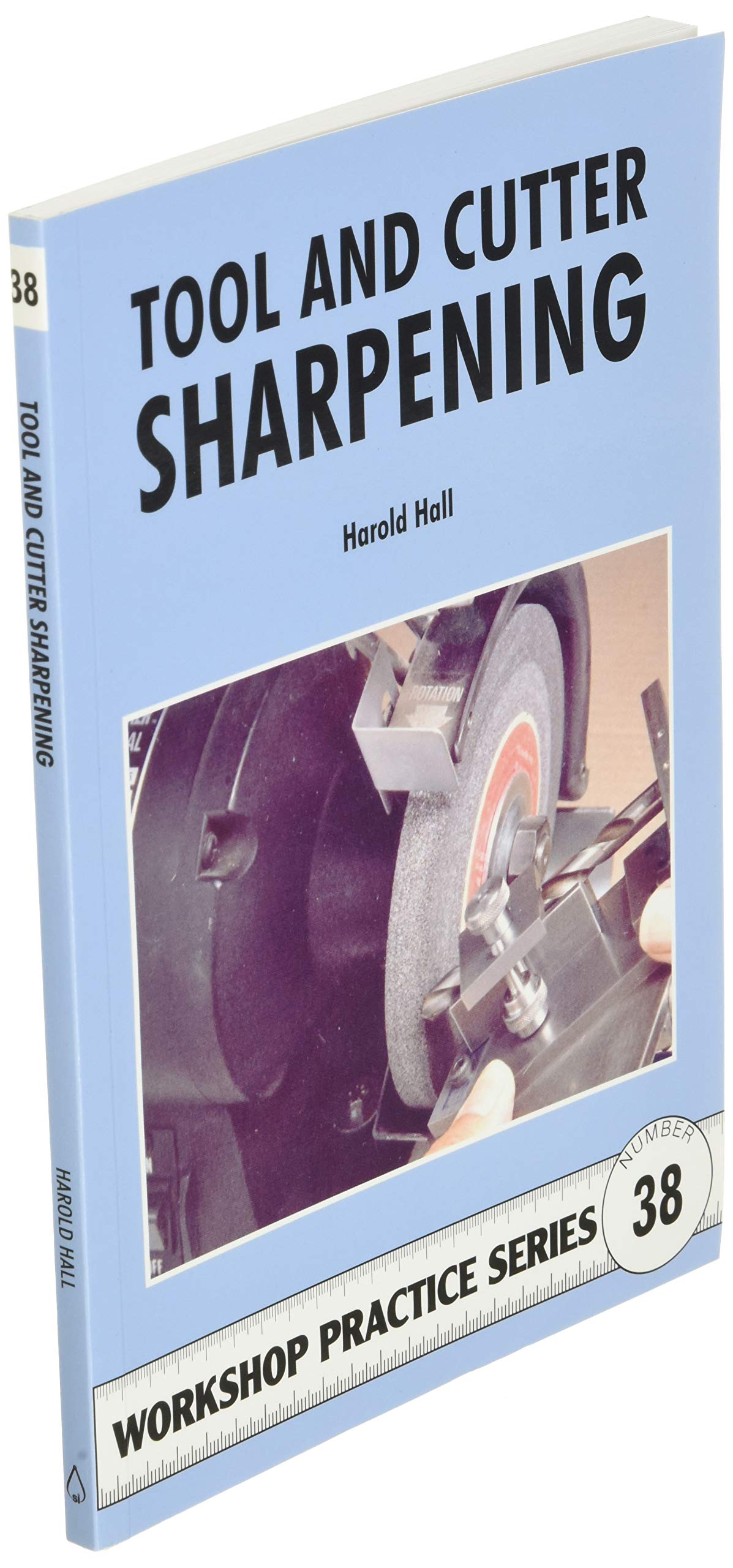Tool & Cutter Sharpening (Workshop Practice)