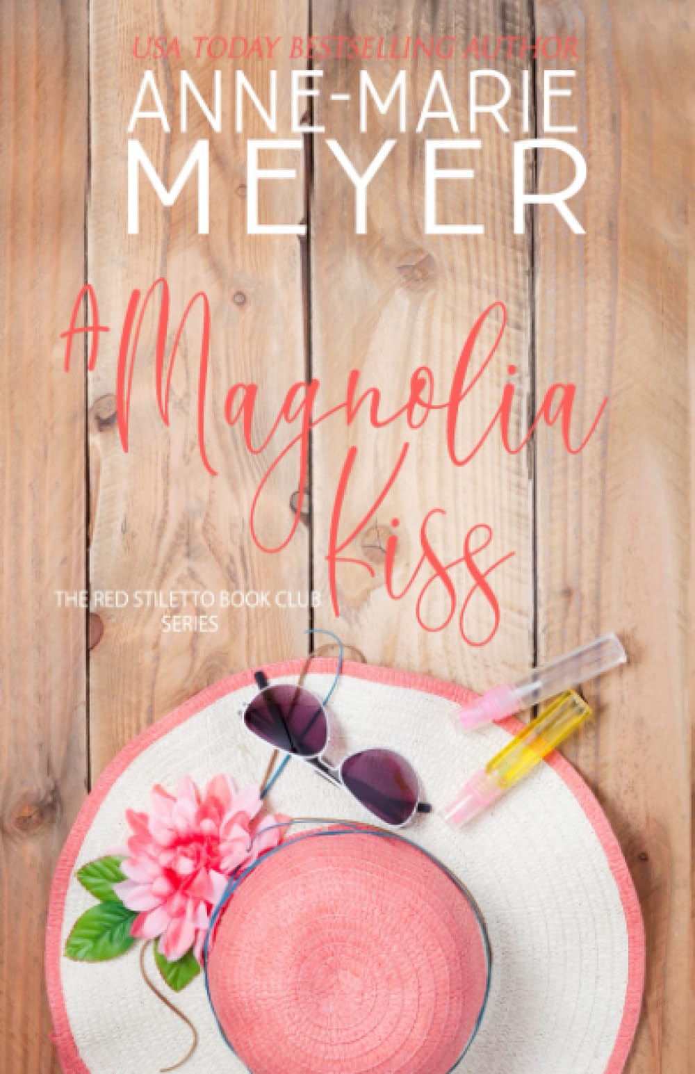 A Magnolia Kiss: A Sweet Small Town Novella (The Red Stiletto Book Club)