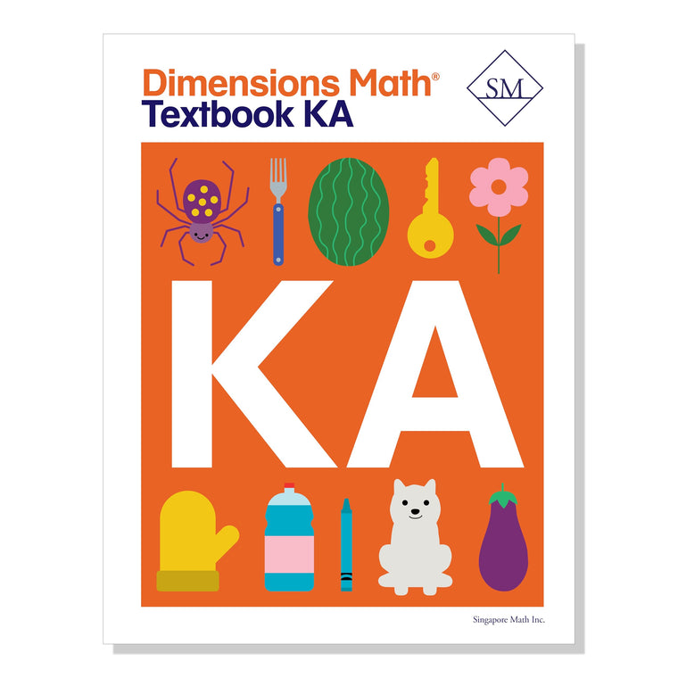 Dimensions Math Textbook KA [Paperback] Singapore Math Inc. [Paperback] Singapore Math Inc. [Paperback] Singapore Math Inc. [Paperback] Singapore Math Inc.