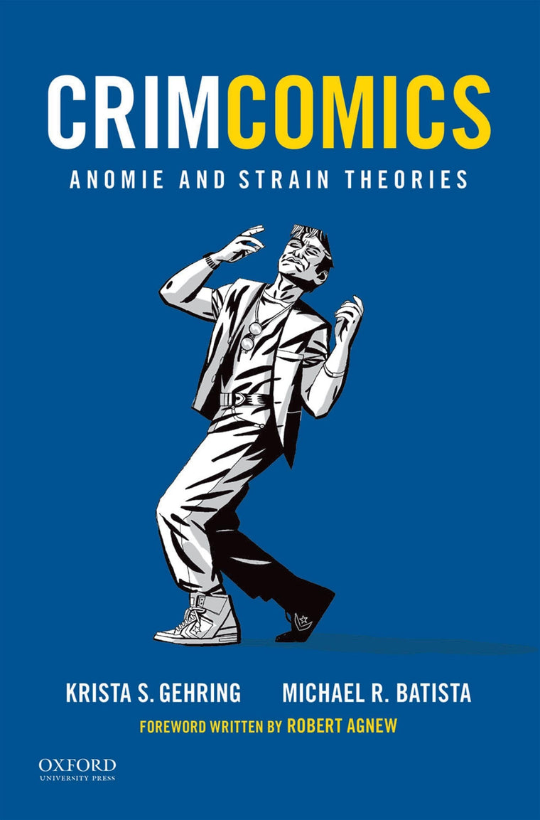CrimComics Issue 5: Anomie and Strain Theories