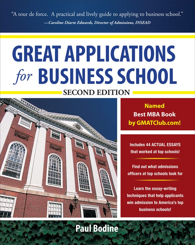 Great Applications for Business School, Second Edition (Great Application for Business School)