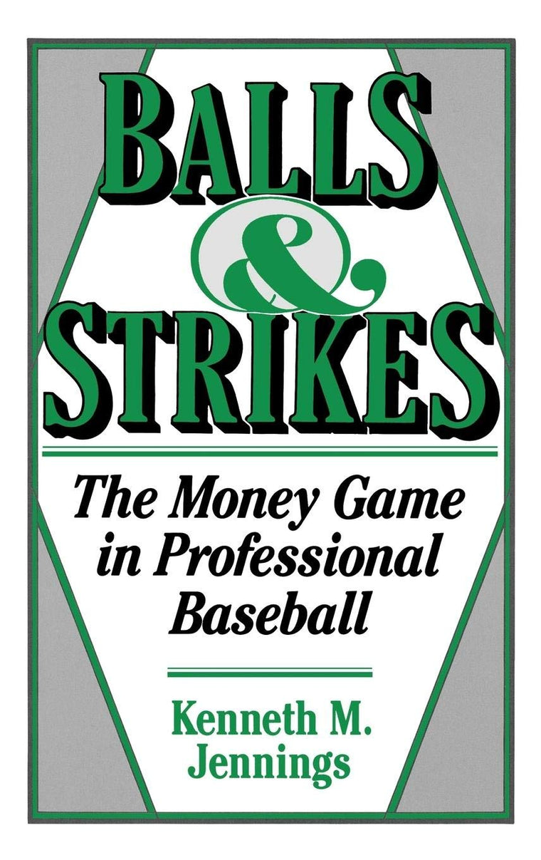 Balls and Strikes: The Money Game in Professional Baseball
