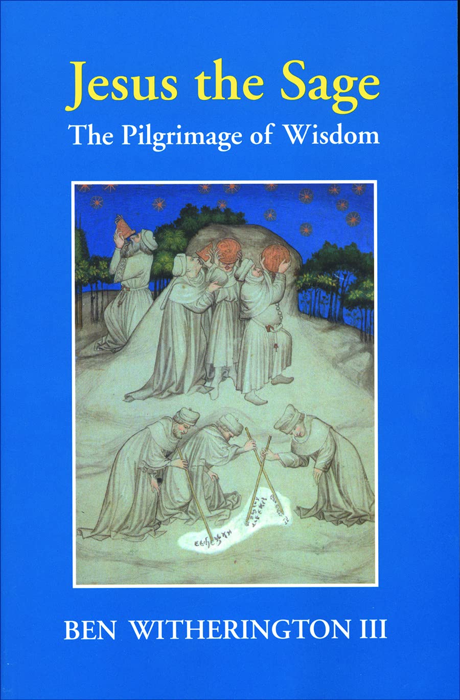 Jesus the Sage: The Pilgrimage of Wisdom