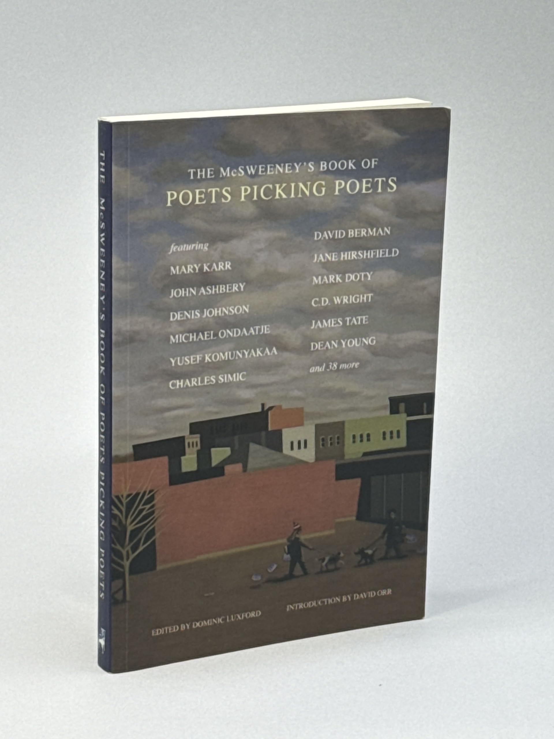 The McSweeney's Book of Poets Picking Poets