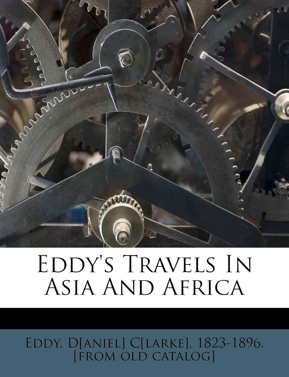 Eddy's Travels in Asia and Africa