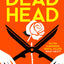 Dead Head (Sweetpea series) (Book 3)