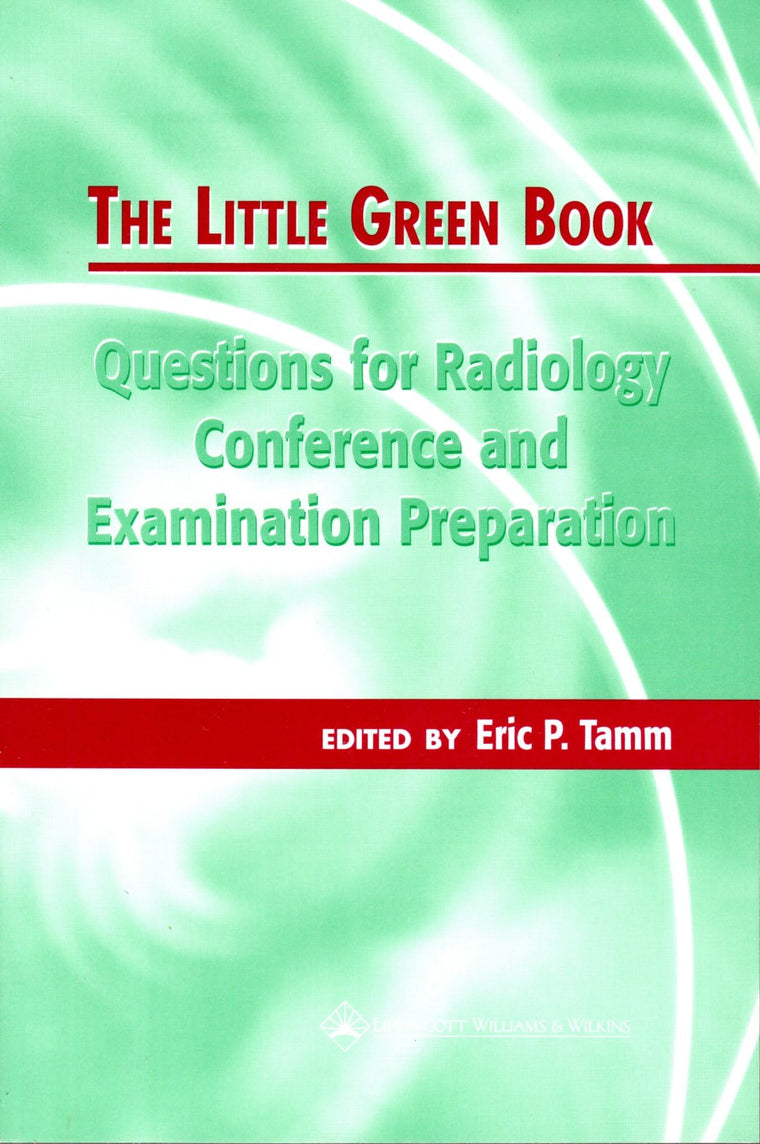 The Little Green Book: Questions for Radiology Conference and Examination Preparation