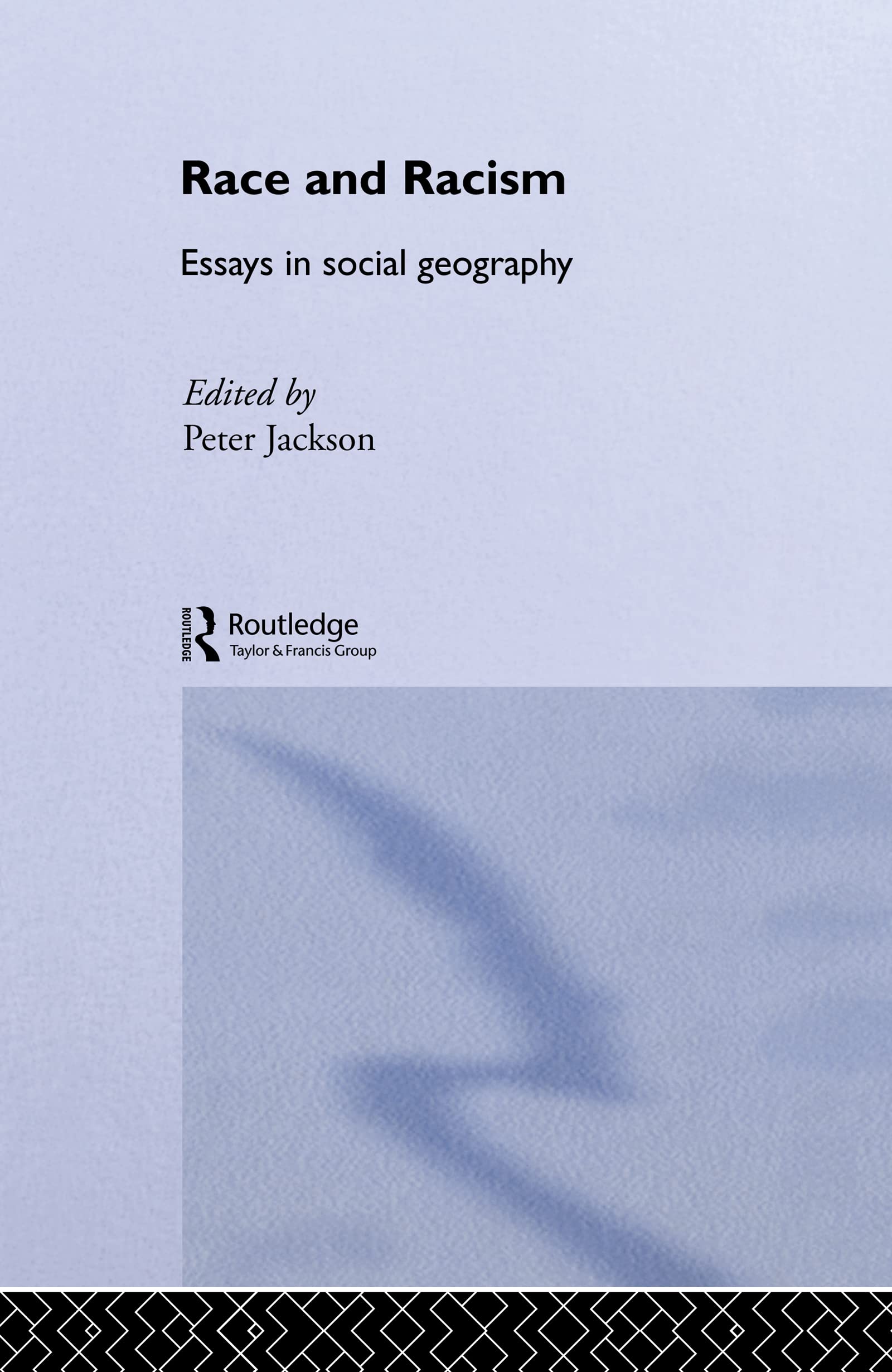 Race and Racism: Essays in Social Geography
