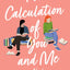 The Calculation of You and Me: A Novel