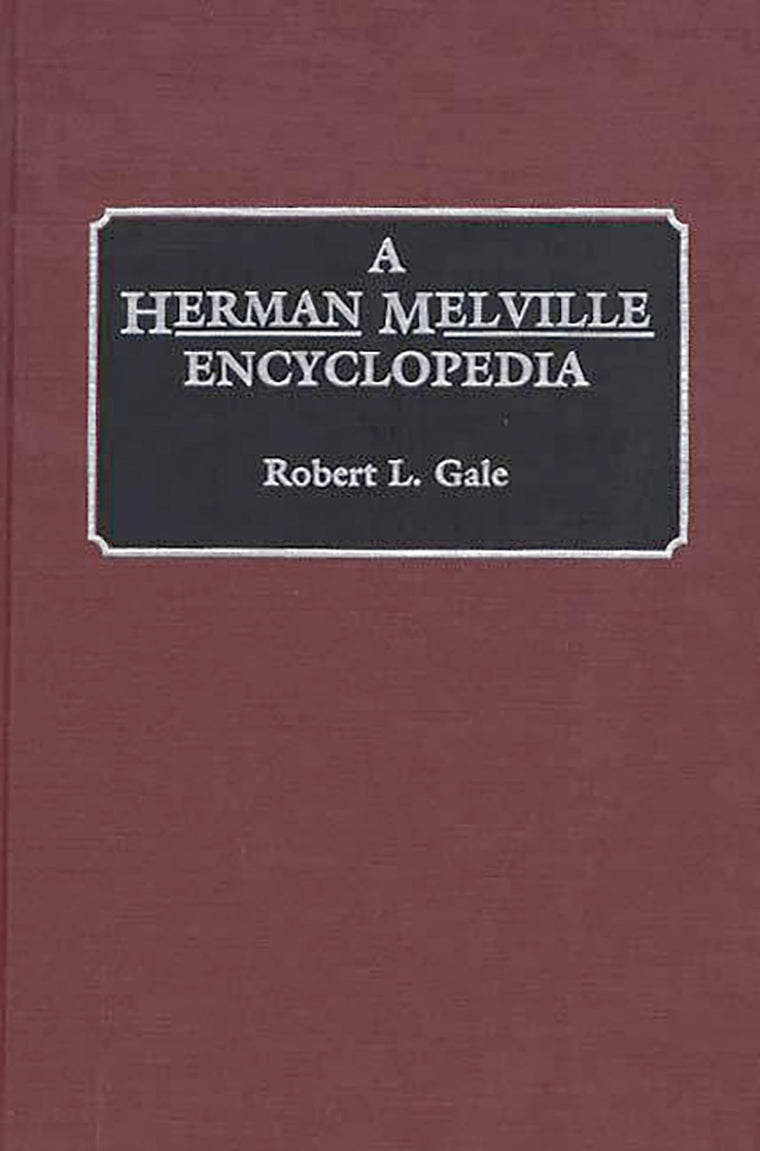 A Herman Melville Encyclopedia: