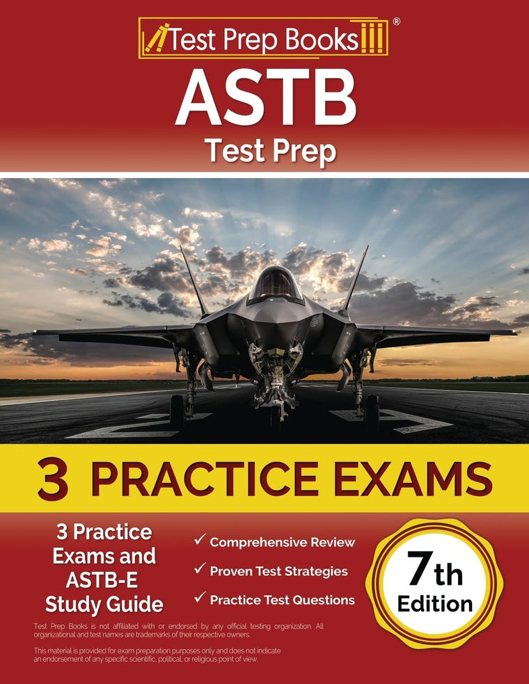 ASTB Test Prep: 3 Practice Exams and ASTB-E Study Guide: [7th Edition]