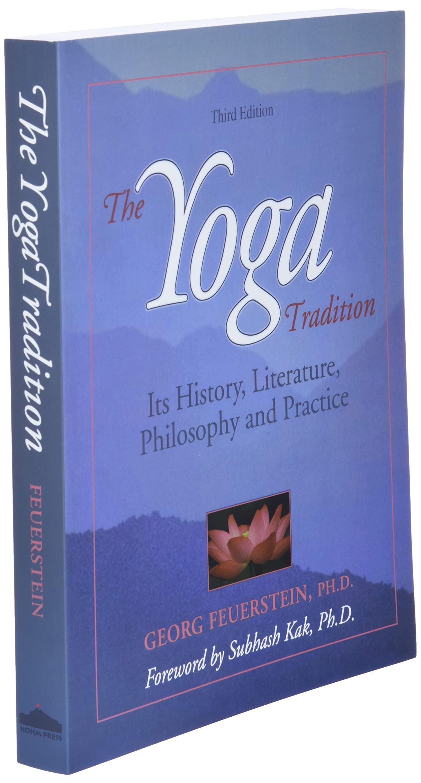 The Yoga Tradition: Its History, Literature, Philosophy and Practice