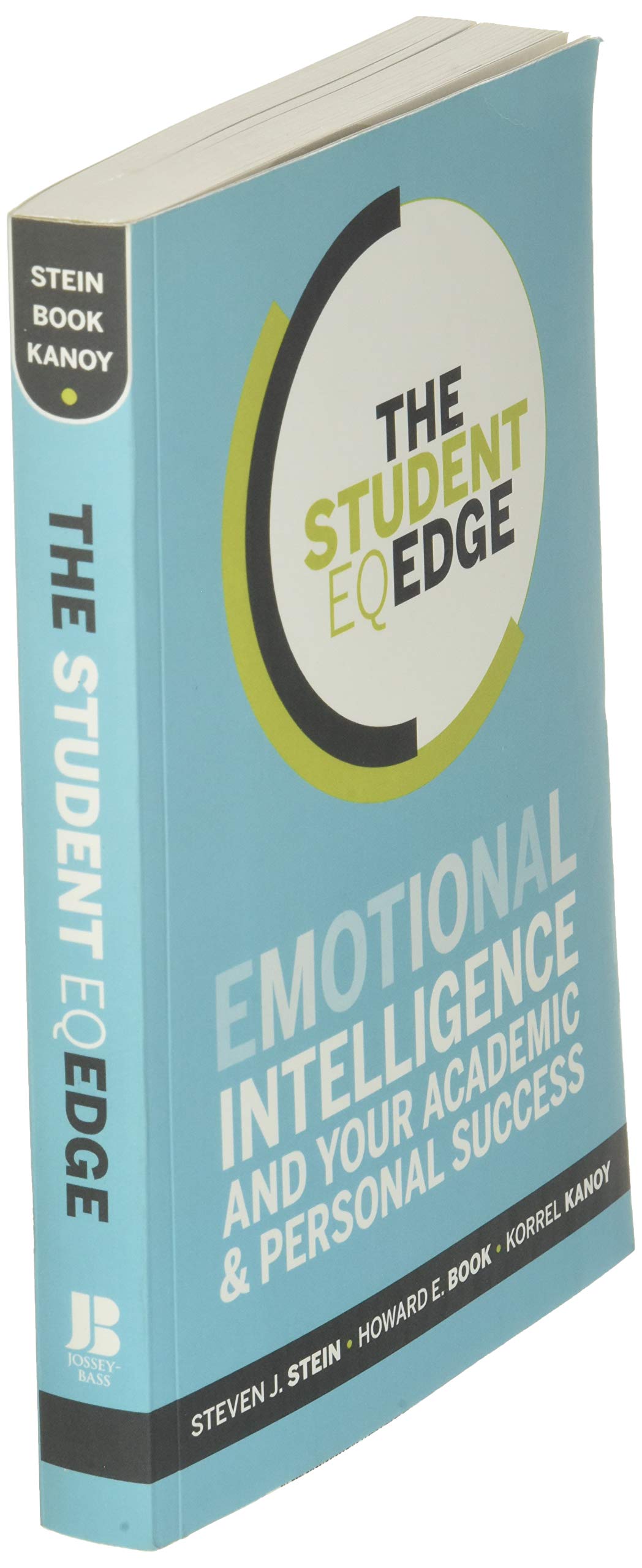 The Student EQ Edge: Emotional Intelligence and Your Academic and Personal Success