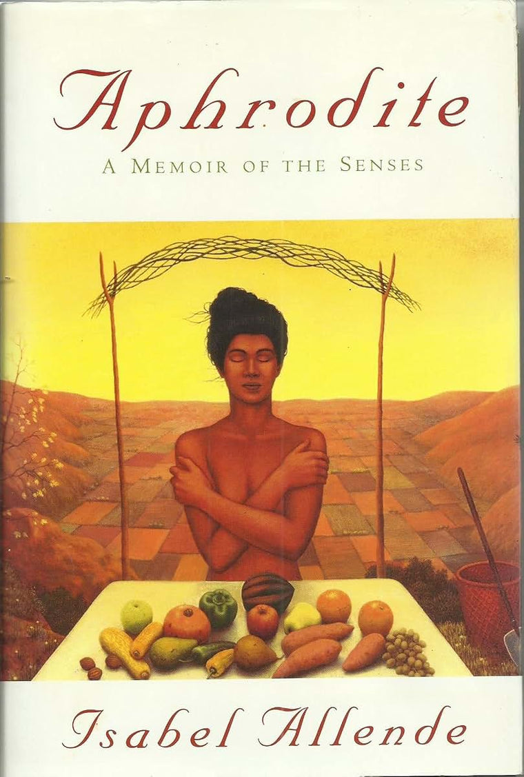 Aphrodite: A Memoir of the Senses