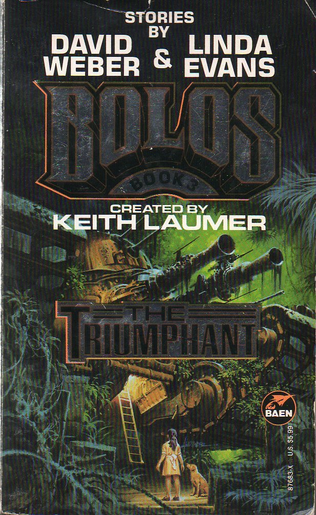 The Triumphant (Bolos) by Keith Laumer