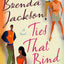 Ties That Bind: A Novel