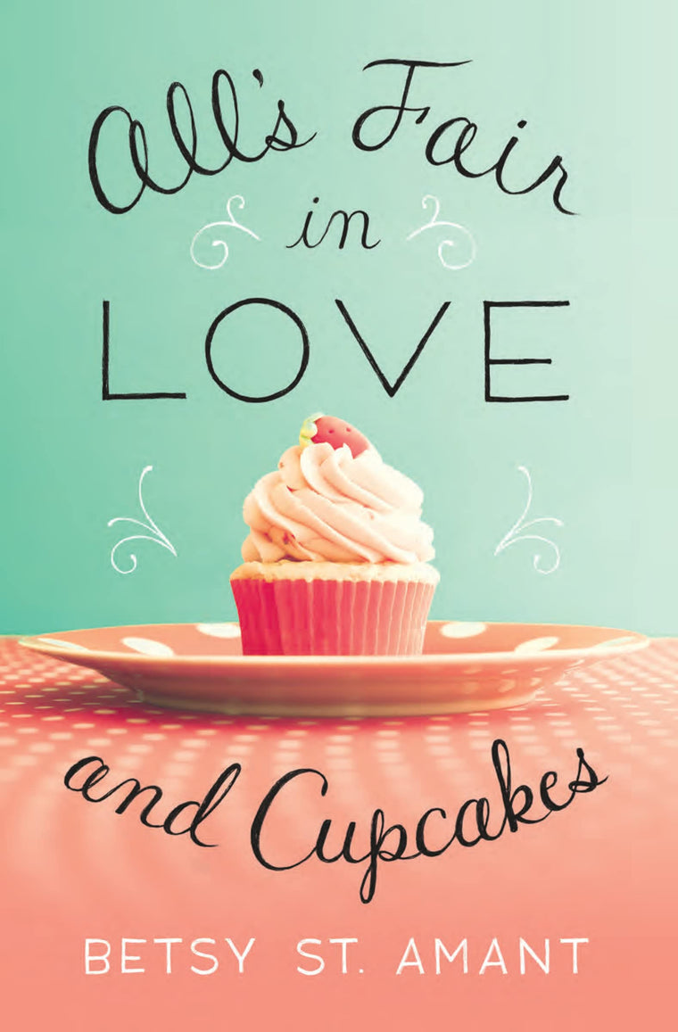 Alls Fair in Love and Cupcakes