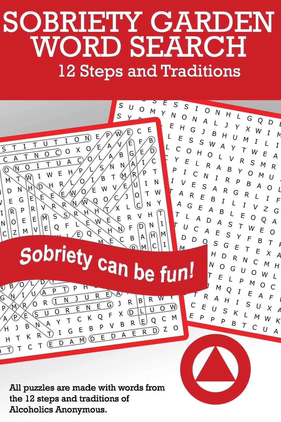 Sobriety Garden Word Search: 12 Steps and Traditions Word Search Puzzles (Volume 1)