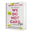 The Official We Do Not Care Club Handbook: A Hot-Mess Guide for Women in Perimenopause, Menopause, and Beyond Who Are Over It