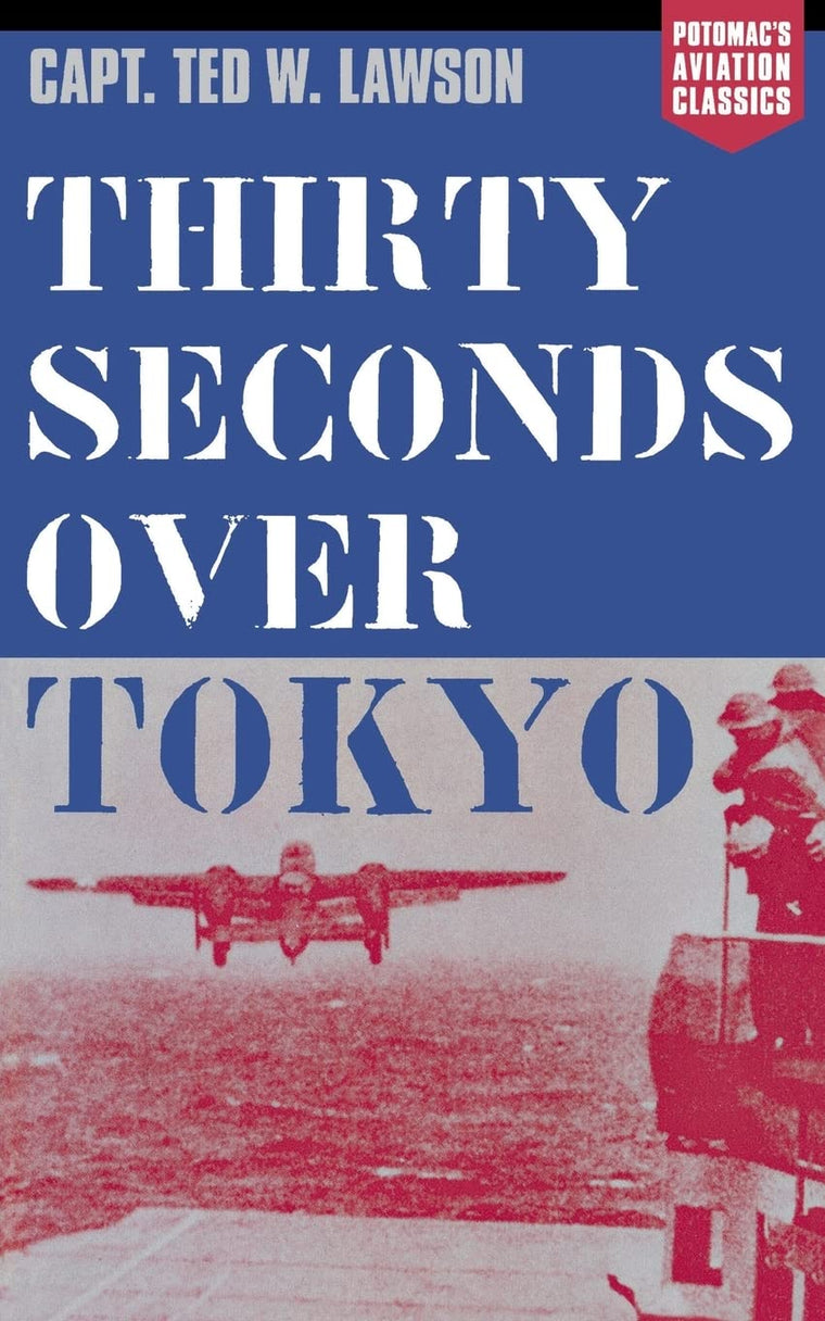 Thirty Seconds Over Tokyo (Aviation Classics)
