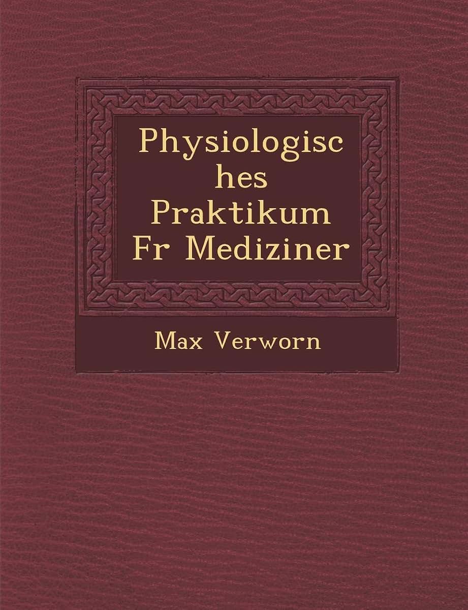 Physiologisches Praktikum Fur Mediziner (English and German Edition)