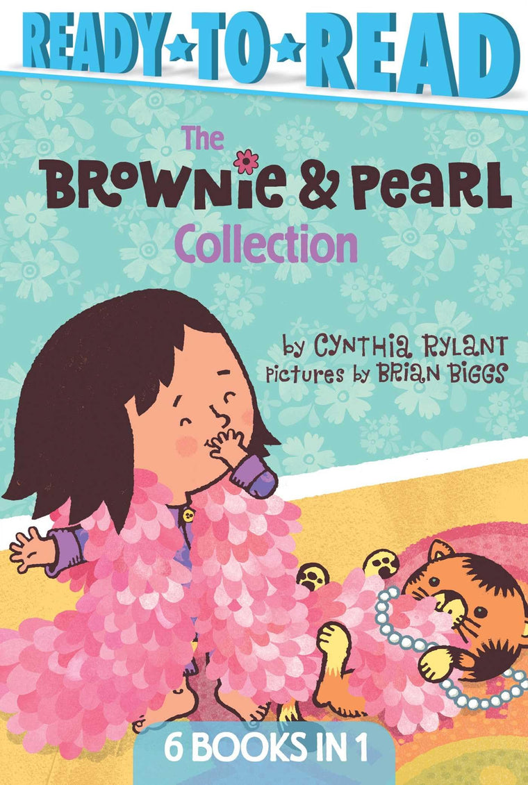 The Brownie & Pearl Collection: Brownie & Pearl Step Out; Brownie & Pearl Get Dolled Up; Brownie & Pearl Grab a Bite; Brownie & Pearl See the Sights; ... Go For a Spin; Brownie & Pearl Hit the Hay
