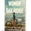 The Women of Oak Ridge