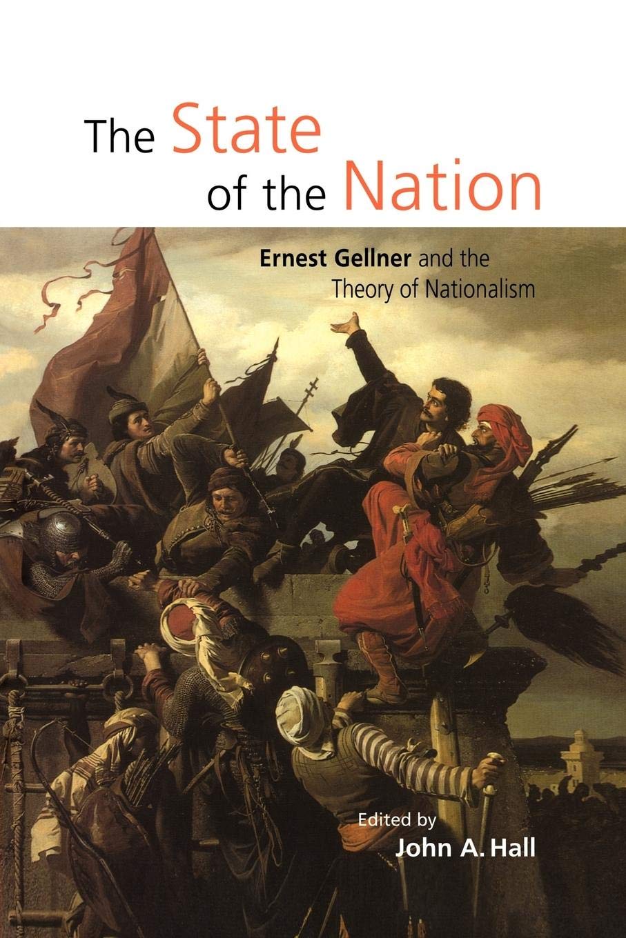 The State of the Nation: Ernest Gellner and the Theory of Nationalism