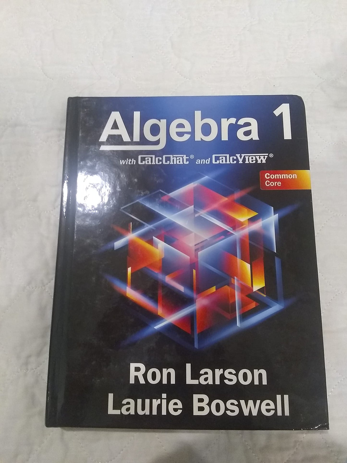 Common Core Algebra 1 with CalcChat & CalcView, Student Edition, 1st Edition