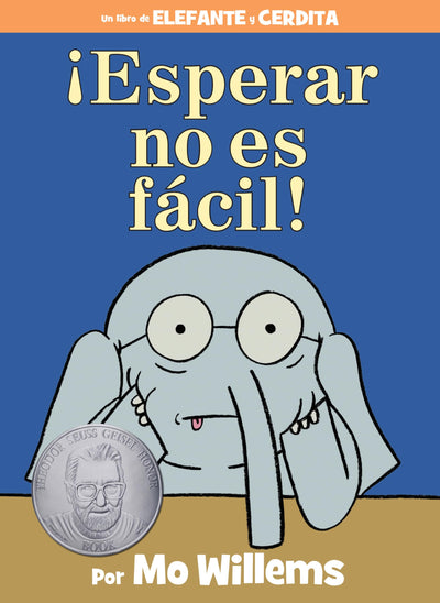 Esperar no es fcil!-An Elephant and Piggie Book, Spanish Edi