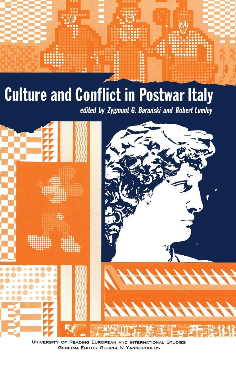 Culture and Conflict in Postwar Italy: Essays on Mass and Popular Culture (University of Reading European and International Studies)