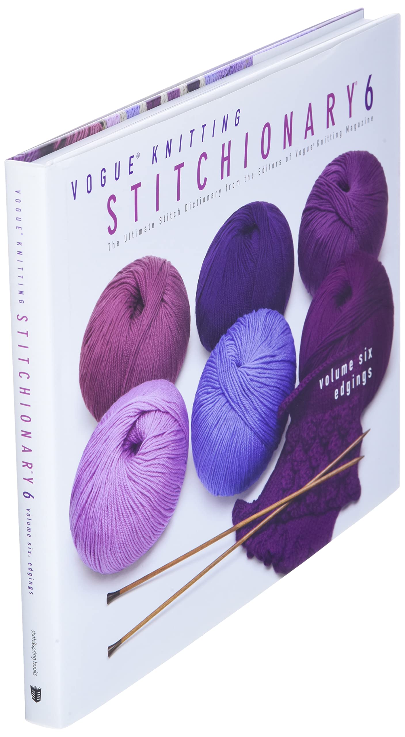 Vogue Knitting Stitchionary Volume Six: Edgings: The Ultimate Stitch Dictionary from the Editors of Vogue Knitting Magazine (Vogue Knitting Stitchionary Series)
