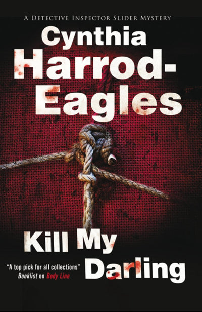 Kill My Darling (A Detective Inspector Slider Mystery, 14)