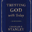 Trusting God with Today: 365 Devotions (Devotionals from Charles F. Stanley)