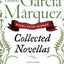 COLL NOVELLAS (Perennial Classics) by Garcia Marquez, Gabrie