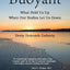 Buoyant: What Held Us Up When Our Bodies Let Us Down
