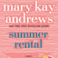 Summer Rental: A Novel