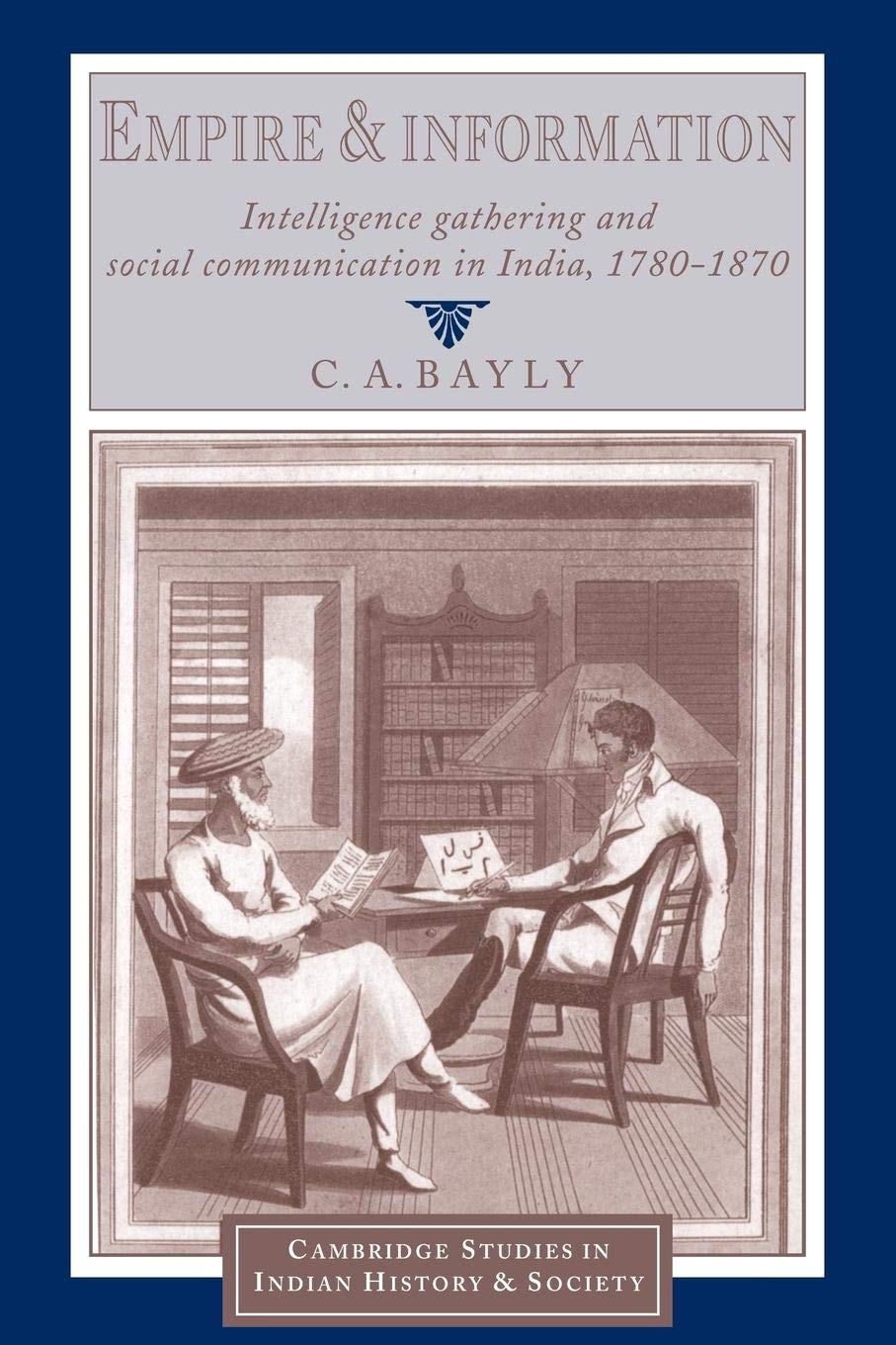 Empire and Information: Intelligence Gathering and Social Co