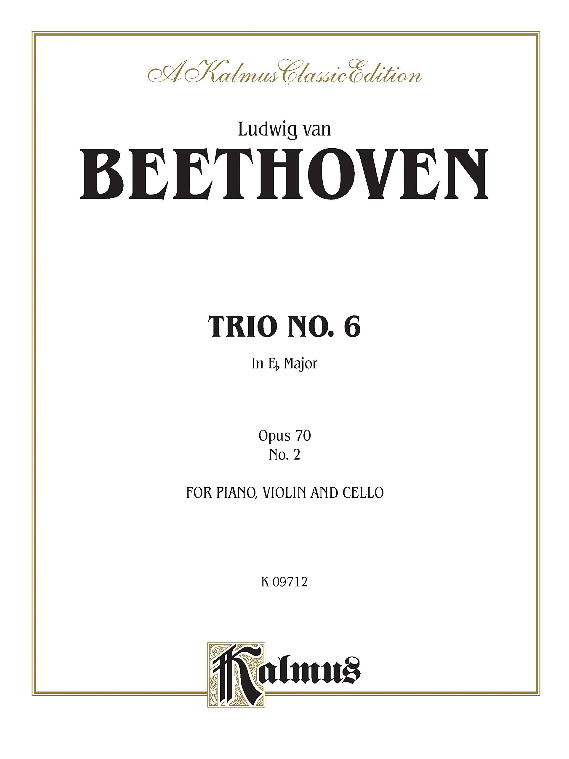 Piano Trio No. 6 -- Op. 70, No. 2: E-flat Major (Kalmus Edition)