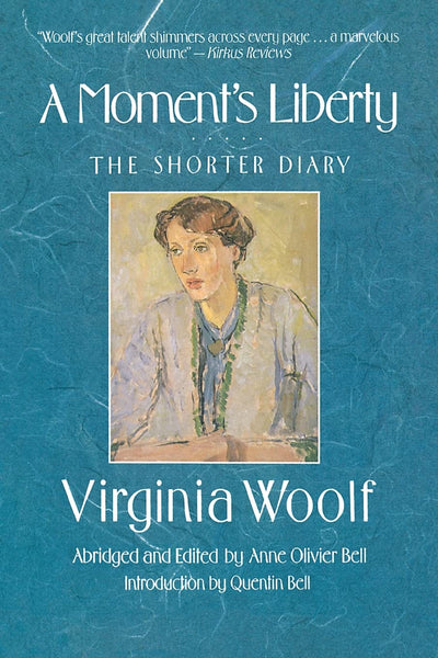 A Moment's Liberty: The Shorter Diary (The Virginia Woolf Li