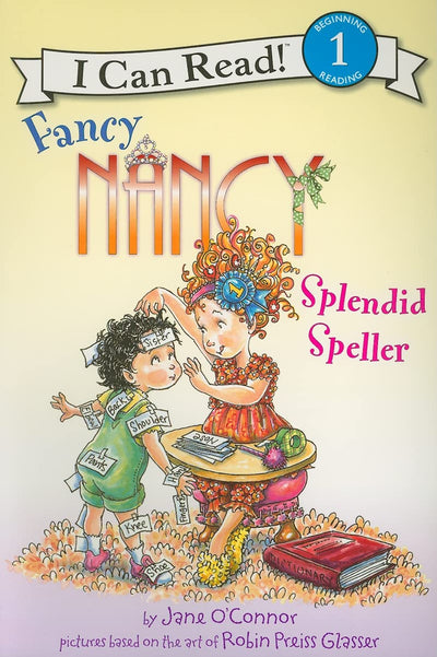 Fancy Nancy: Splendid Speller (I Can Read Level 1)