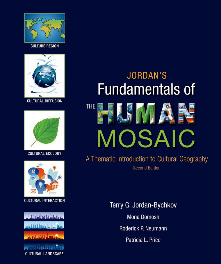 Jordan's Fundamentals of the Human Mosaic: A Thematic Introduction to Cultural Geography