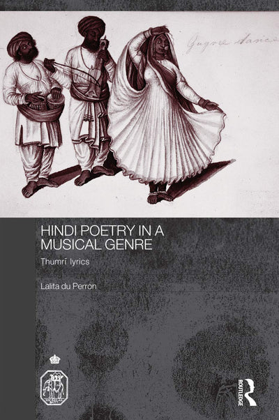 Hindi Poetry in a Musical Genre (Royal Asiatic Society Books)