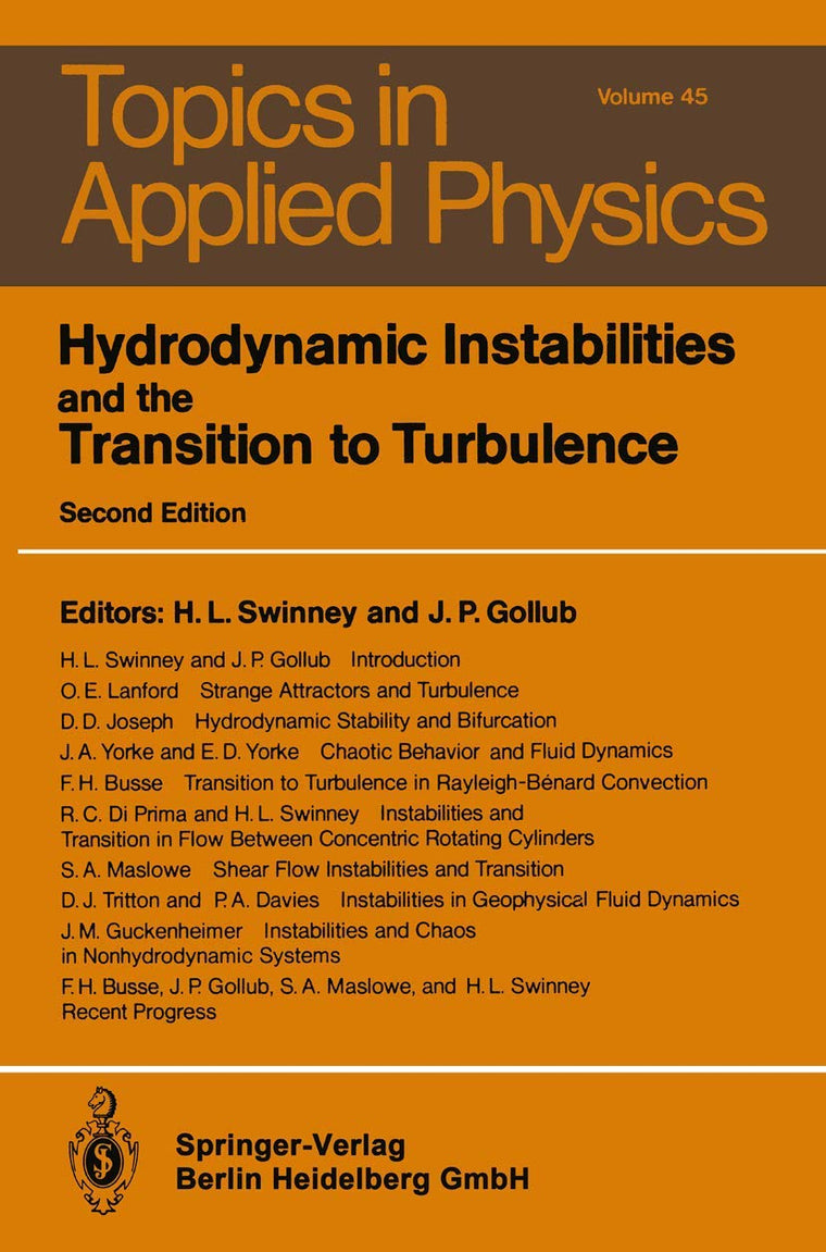 Hydrodynamic Instabilities and the Transition to Turbulence (Topics in Applied Physics, 45)