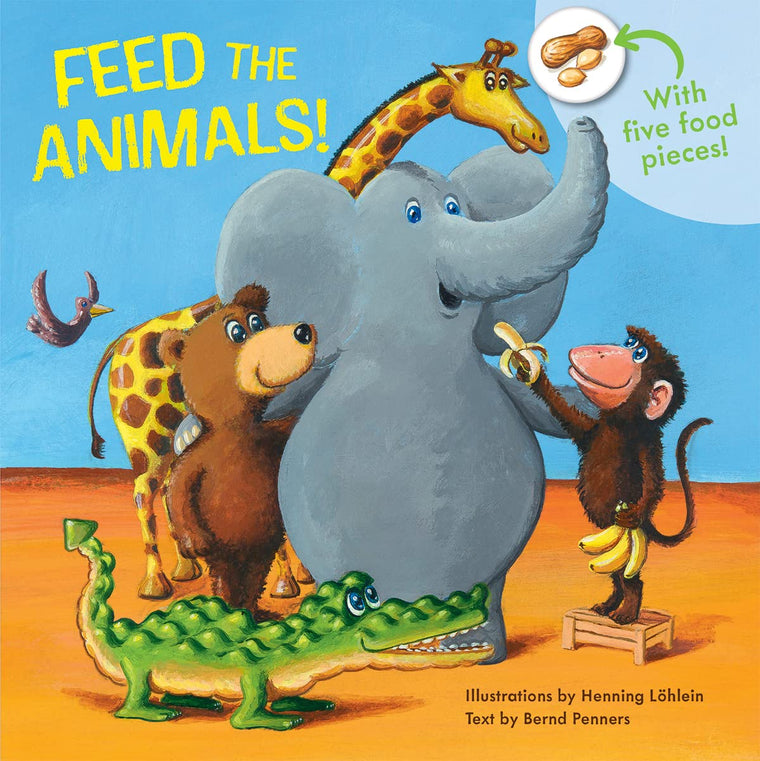 Feed the Animals! by Penners, Bernd (Board Book)