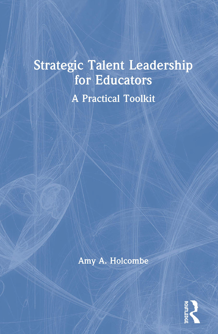 Strategic Talent Leadership for Educators