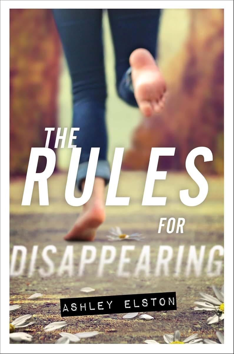 The Rules for Disappearing by Ashley Elston (Softcover)