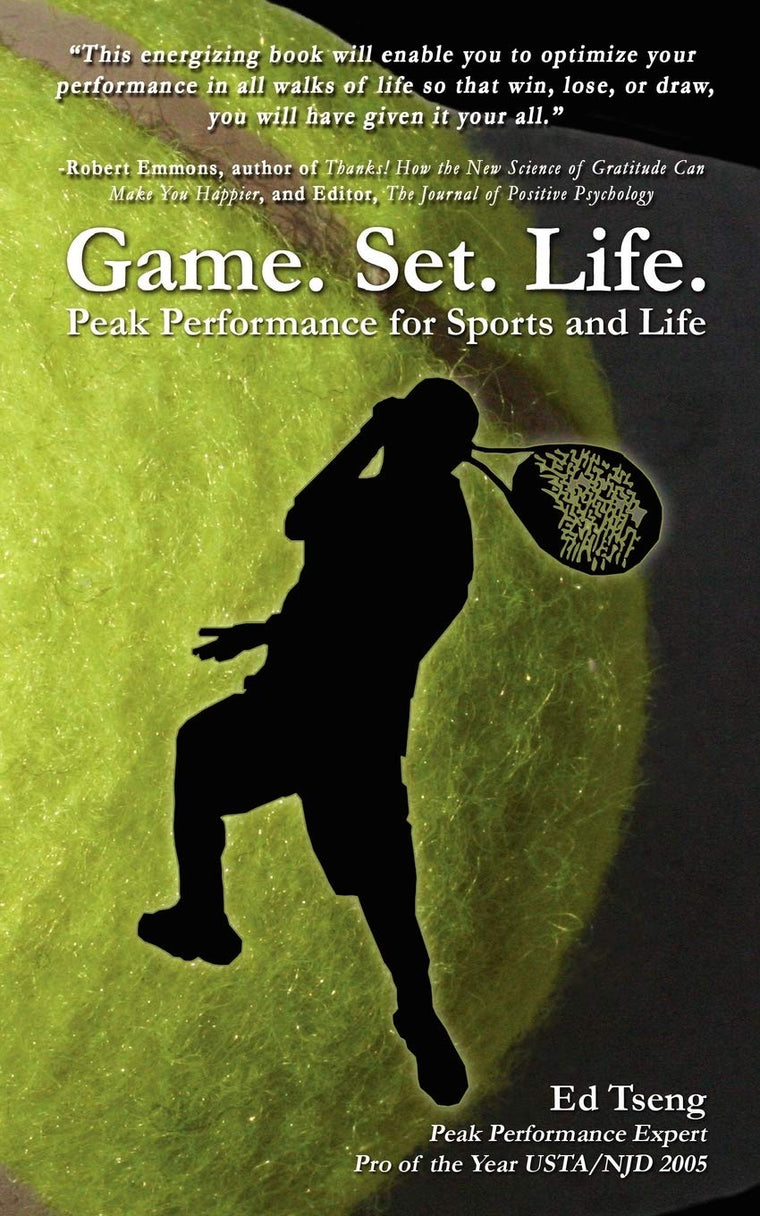 Game. Set. Life. - Peak Performance for Sports and Life