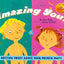 Amazing You!: Getting Smart About Your Private Parts: A First Guide to Body Awareness for Pre-Schoolers
