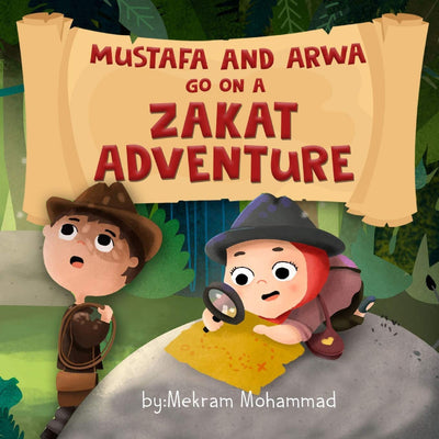 Mustafa and Arwa go on a Zakat Adventure (Muslim Pillars)